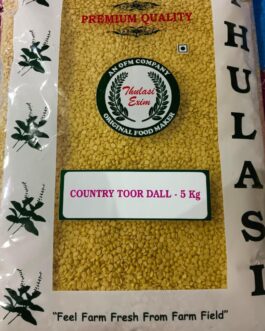 Thulasi Country Toor dal -5kg
