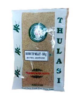 10_Thulasi – Brown Top Millet -500gm